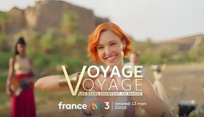 Voyage Voyage, les stars chantent au Maroc, mettant en valeur la Destination Maroc sur France Télévisions en 2026